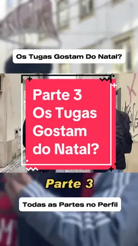Parte 3 - Os Tugas Gostam do Natal? #natal #tuga #pt #trending #viral #foryoupage #youtube #clips #monetizartiktok