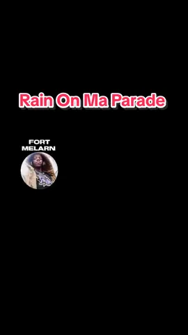 Rain On Ma Parade from Hero To Self  #lyrics #fortmelarn #melarnlyrics 