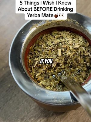 5 Things I Wish I Knew About Before Drinking Yerba Mate🧉 #yerbamate #yerbamatetok #mate #mateargentino #mateuruguayo #materos #mateando #tea 