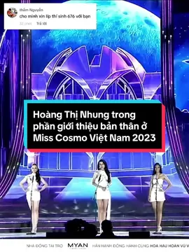 Hoàng Thị Nhung trong phần giới thiệu bản thân ở Miss Cosmo Việt Nam 2023 #misscosmovietnam #hoangthinhung #👑vũtrụsắcđẹp💫 #xuhuongtiktok 