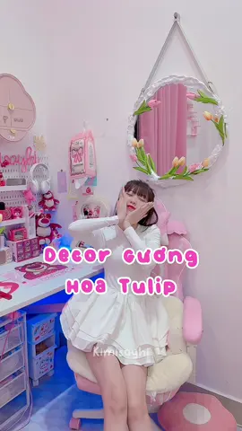 Decor gương hoa tulip #fypシ #kimisayhi #decor #DIY #trending #viral #Vlog #xuhuongtiktok 