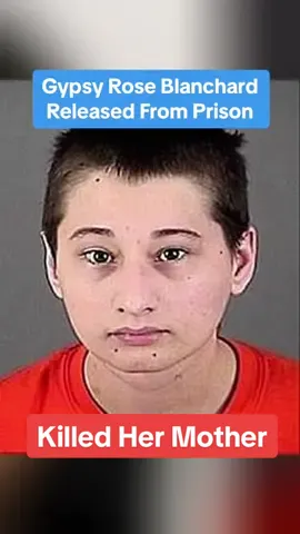 Gypsy Rose Blanchard Released From Prison After Killing Her Mother #murder #prison 