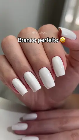 Esmaltação branca perfeita🤩 #unhas #nails #white #fypシ #inlove #framalvesunhas 