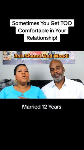 Don't Get TOO Comfortable in Your Relationship! #comfortable #toocomfortable #treasuretroll  #relationshiphelp #relationshipadvice  #askshauniandmondi #fyp #forthewomen #forthemen #women #men #bestrelationshipadvice #relationshipadviceforwomen #relationshipadviceformen #couplesgivingrelationshipadvice #blackcouples #marriedblackcouple 