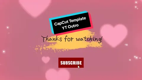 Part41: YT Outro_1 Thanks for watching. Use this template for your YT videos. #CapCut #ytoutro #youtubeoutro #youtubetemplate #capcuttemplate #videoeffects #stickers #fyp 