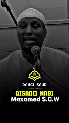 Qisadii nabi maxamed Q:1aad #following #others_category_mu #daaci_saud #fypシ゚viral #somalitiktok #viralvideo #sheekh_cabdirizaq_xaashi #qiso 
