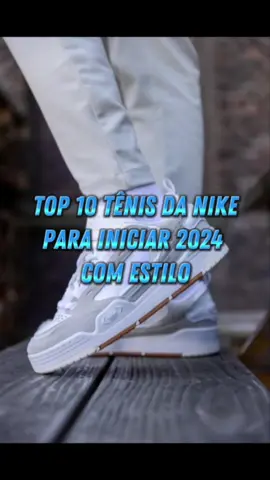 TOP 10 TÊNIS DA NIKE PARA INICIAR 2024 COM ESTILO #shopeebrasil #shopee #viradadeano #fimdeano #acahadinhos #acheinashopee #achados #viral #fy #fyp #naoflopa #tenis #nike #airforce #airjordan #tiktok #curti #comenta #compartilha 