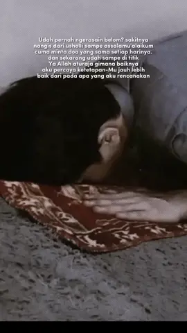 Puncak kepasrahan seseorang adalah menangis saat Sujud🥲 #manusiaberdosa #ruangrindu #pyfツ 