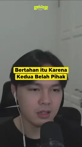 Hubungan itu bisa bertahan karena kedua belah pihak #teguhsuwandi #hubungan #pasangan #podcast #menjadibaik 