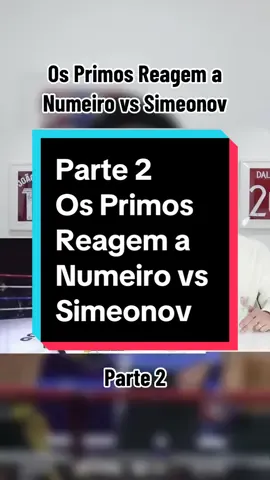 Parte 2 - Os Primos Reagem a Numeiro vs Simeonov #osprimos #numeiro #fight #duel #react #funny #tuga #pt #trending #viral #foryou