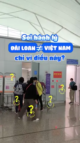 Soi chiếu an ninh ở Đài Loan chỉ khác Việt Nam ở 1 điểm.... #trending  #xuhuong #vietnambooking #visa #thutucsanbay #maybay #hanhly #hanhlykygui #dulich #topvideo #fypシ 
