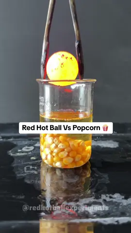 Red Hot Ball Vs Popcorn 🍿##asmr #experiment #satisfying #rhcb #science #foryou #redhotball 