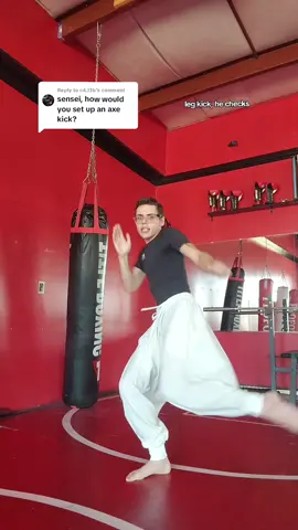 Replying to @c4.l3b  best axe kick setup? #martialarts #muaythai #boxing #karate #mma #kickboxing #senseigeoff #sensei_jefree #fyp #combatsports 