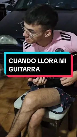 Cuando llora mi guitarra para todos a los que les gustan los clásicosss 🍷🎶
