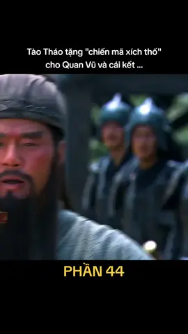 PHẦN 44: Tào Tháo tặng 