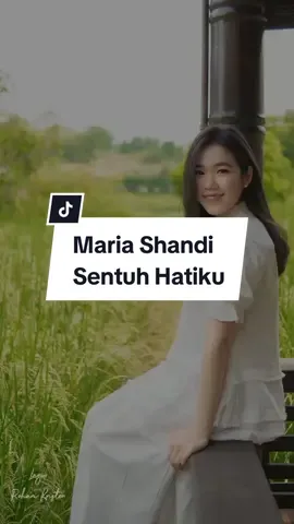 #lagurohanikristen  #lagurohani  #tiktokkristenrohani  #mariashandi  #sentuhhatiku  #fyprohanikristen  #fyp 