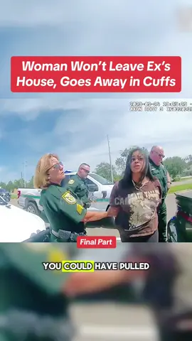 Woman Won’t Leave Ex’s House, Goes Away in Cuffs #police #chase #fyp #truecrime #foryou #viral 