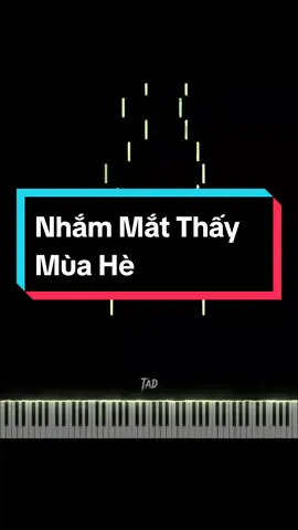 Nhắm Mắt Thấy Mùa Hè - Nguyên Hà #piano #xuhuong #nhammatthaymuahe 