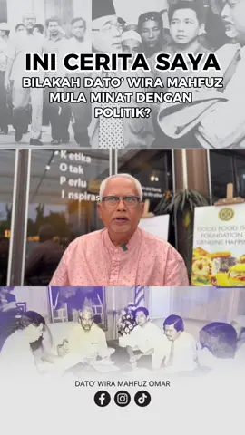 Ini Cerita Saya! Permulaan minat Dato’ Wira Hj Mahfuz Omar dalam Politik! #partiamanahnegara #amanahkedah #mahfuzomar 