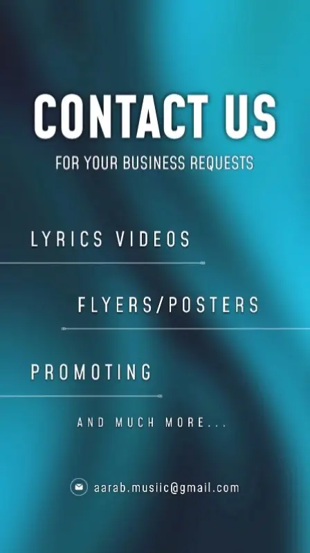 Contact us for your business requests. We make sure you get what you need. #lyricsvideos #flyers #posters #promote #business #_arabmusic 