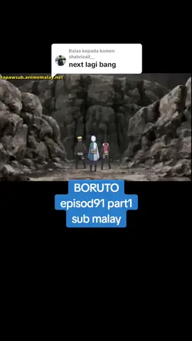 Membalas kepada @shahrizall__ #animasi #boruto #episod91 #part1 #submalay 