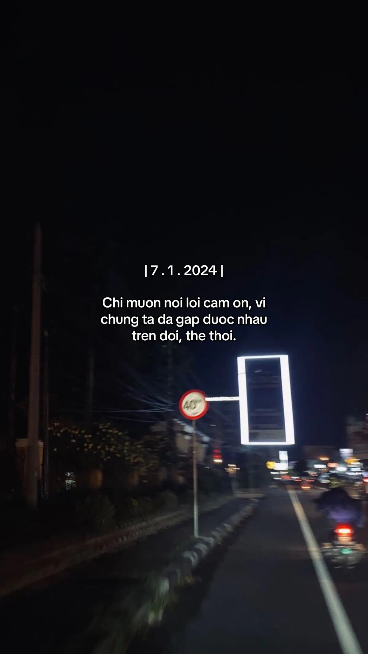 | 7 . 1 . 2024 | Chi muon noi loi cam on, vi chung ta da gap duoc nhau tren doi, the thoi.#fyp #xuhuongtiktok 