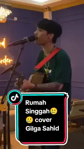 Rumah Singgah cover gilga Sahid😊 #gilgasahid #capcut #hiburan_tiktok_beranda_fyp #gilcoustic #Lagu Sedih Galau Sad #usaha 