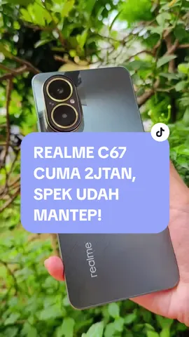 Realme C67 emang cakep bgtt no debat !!#realmec67 #realmewishlist #review #hp2jtan #realmeindonesia #fyp #foryoupage #foryou #foryou 