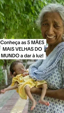 Conheça as 5 MÃES MAIS VELHAS DO MUNDO a dar à luz! #historiastocantes#drama#vitoriosos#motivação#historiasemocionantes #casosreais #gravidez #motivacional#casosemocionantes #históriasdevida #guerreirosdavida #superação #gestação #videosemocionantes#noticiasreais #entretenimento #fatoscuriosos #casoverdade #respeitoaoproximo #noticias #dignidade 