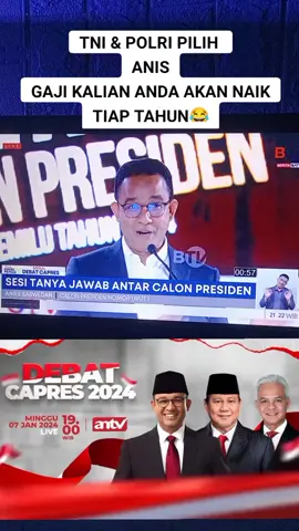 TNi Polri gaji naik tiap tahun kata Anis Baswedan 😂😂#prawobosubiantopresiden2024 #aniesrasyidbaswedanphd #ganjarpranowo 