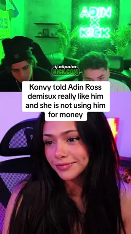 Konvy told Adin Ross demisux really like him and that she is not using him for money 