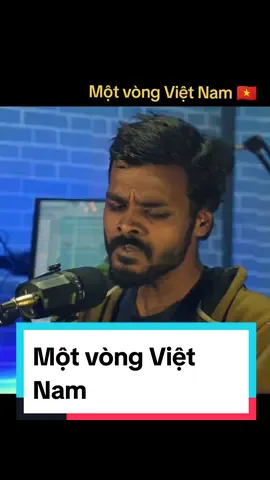 Một vòng Việt Nam 🇻🇳🇻🇳❤️❤️ #motvongvietnam #tungduong #nhachaymoingay #cover #ấnđộ #việtnam #rahulkumar #xuhuong #toiyeuvietnam 