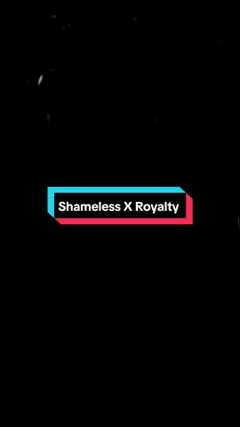 Shameless X Royalty 🎧 #fyp #music #spotify #lyrics #songs #song #shamless #royalty 