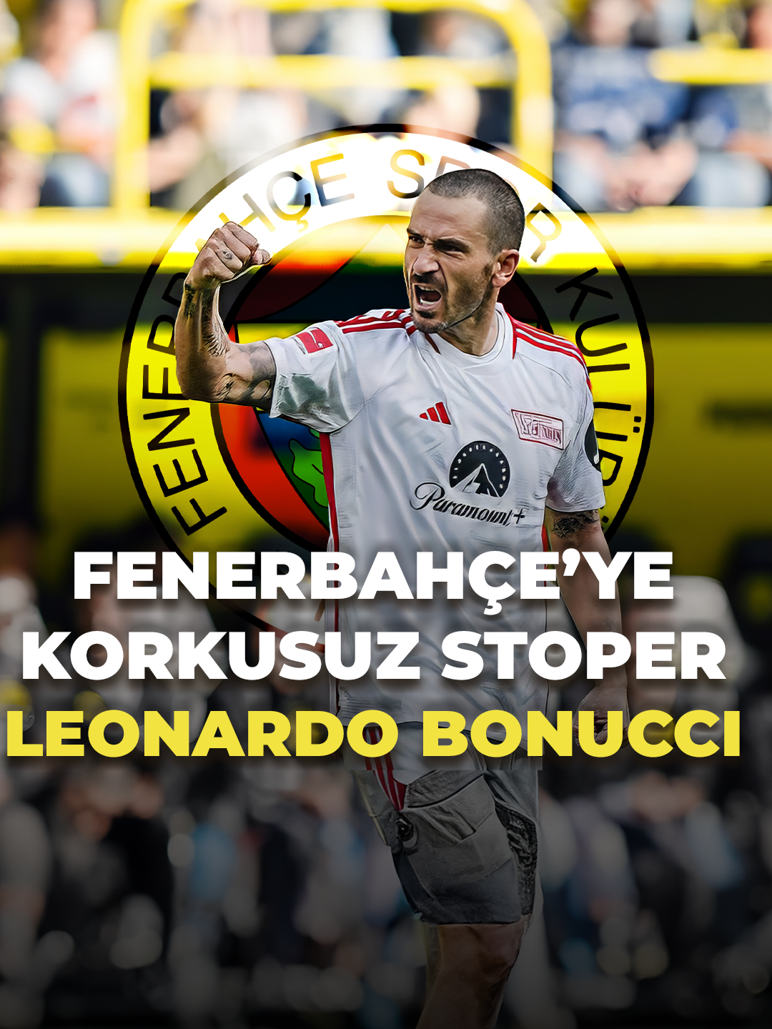 Fenerbahçe'nin yeni stoperi Bonucci nasıl bir adam? #gdhspor #fenerbahçe #transfer #bonucci