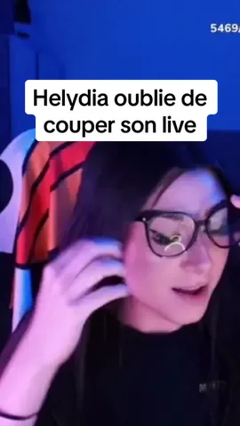 Helydia oublie de couper son live #helydia #live #twitchstreamer #twitch #oublier #helydiaedit #helydiagrrr #helydiapyjama #helydia😍 