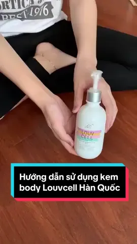 Hướng dẫn sử dụng kem body Louvcell dưỡng trắng da #iliving #louvcell #kembodylouvcell #kemnangtone #kemnanhtonebody #kembody #suaduongthe 