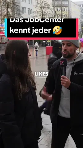 Das JobCenter kennt jeder 🤣 #fy #foryou #foryoupage #fyp #fypシ #fypシ゚viral #fypage #fyy #fyyy #strassenumfrage #lustig #video #videoviral #viral #StreetTalkTV #herrjobcenter 