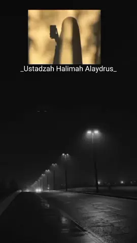 #ustadzahhalimahalaydrus #halimahalaydrus #kontendakwah #fypシ #kontenislami #fyp #foryou 