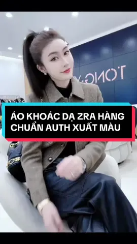 ÁO KHOÁC DẠ ZRA HÀNG CHUẨN AUTH XUẤT MÀU #aokhoacda #aodep #aonudep #aonu #thoitrang #thoitrangnu #xuhuong2023 #xuhuongtiktok #fyp #xuhướng #xuhuong #trend #trending #trendingvideo 