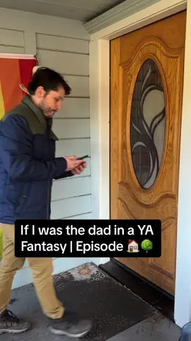 Episode 🏠🌳 | If I was the dad in a YA Fantasy. #yafantasy #BookTok #magic #witchtok #comedyskit #comedysketch #dadjokes 