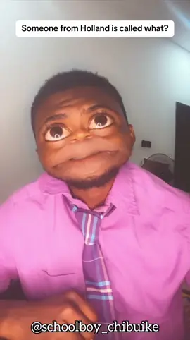 Someone from Hlland is called a what…. @CHIBUIKE RANTS  #fypシ #nigeriancomedy #school #tiktok #viralvideo #fyp #trendingvideo 