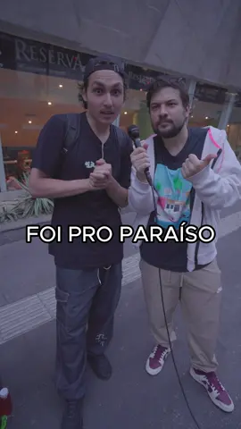 PEDESTRES RESPONDEM: PESSOAS QUE FORAM PRO PARAÍSO