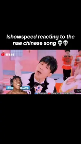 Ishowspeed reacting to nae chinese song 💀 #funny #ishowspeednaenigenaenaenigenigenaenae #ishowspeedclipz 