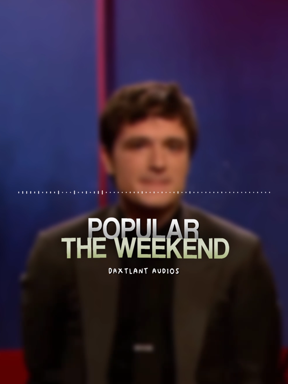 Popular - The Weekend (slowed&reverb) || Credit - daxtlant.audios #fyp #audios #editaudios #editaudiosounds #daxtlantaudios