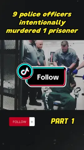 9 police officers intentionally murdered 1 prisoner - part 1 #cop #cops #police #policeofficer #copsoftiktok #viral #viralvideo #trending #trend #viral #viralvideo 