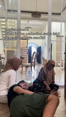 Ibuku dan istriku #sayangistri  #bahagiainistri #suamisayangistri 