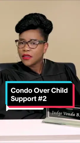 Replying to @its_dat_girl Condo Over Child Support #2 #supportcourtwithjudgevondab #judgevondab #show #debate #condooverchildsupport 