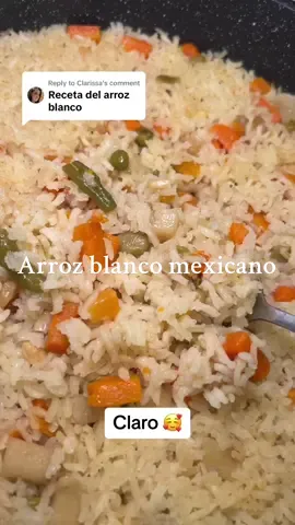 Replying to @Clarissa Arroz blanco mexicano con verdura #arrozblancomexicano#arrozblancoconverduras#arrozblanco#facilyrico#cocinaconmigo#fyp 