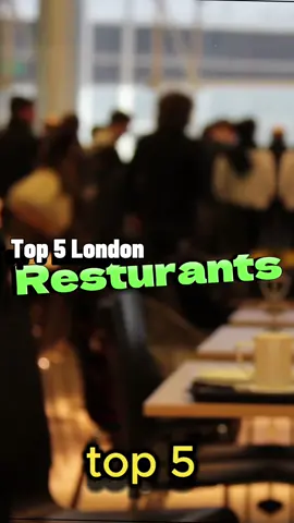 top 5 London Resturants #fyp #travellife #foryou #traveltiktok #traveltok #citylife #london #londonhotspots 