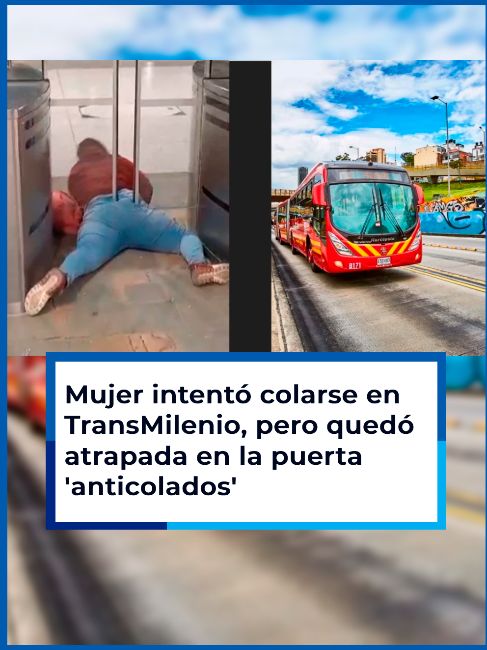 #VideoBlu Mujer intentó colarse en TransMilenio, pero quedó atrapada en la puerta 'anticolados'